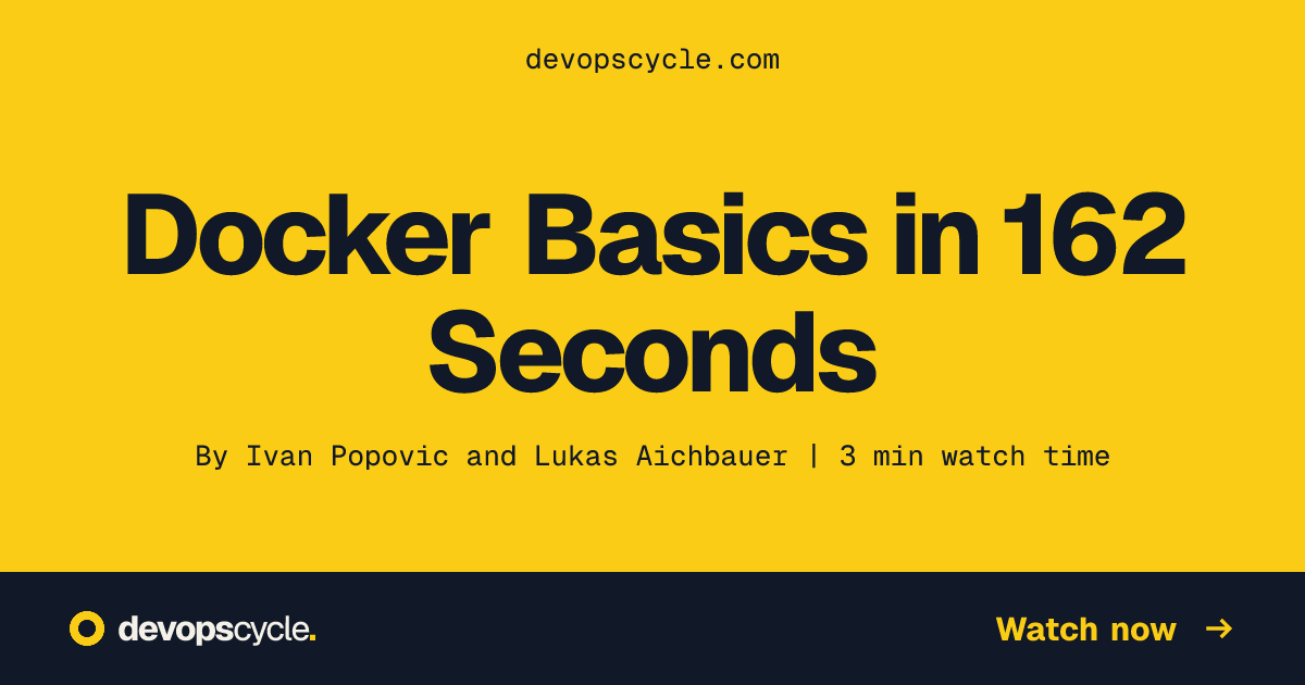 Docker Basics in 162 Seconds | DevOps Cycle